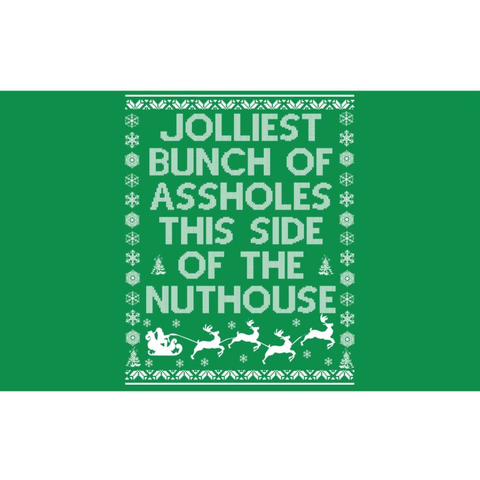 Funny Ugly Christmas Sweater Jolliest Bunch of Asshole Nuthouse Bumper Sticker