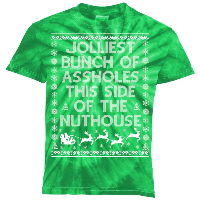 Funny Ugly Christmas Sweater Jolliest Bunch of Asshole Nuthouse Kids Tie-Dye T-Shirt