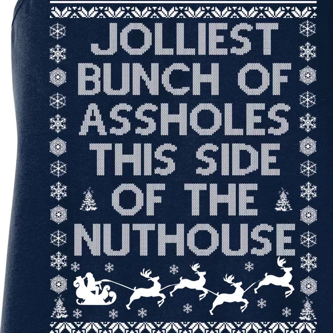 Funny Ugly Christmas Sweater Jolliest Bunch of Asshole Nuthouse Women's Racerback Tank