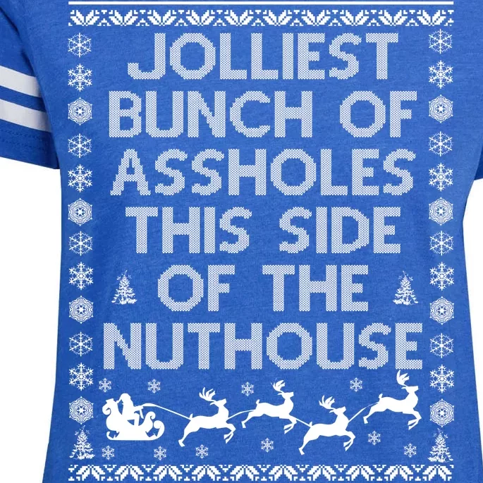 Funny Ugly Christmas Sweater Jolliest Bunch of Asshole Nuthouse Enza Ladies Jersey Football T-Shirt