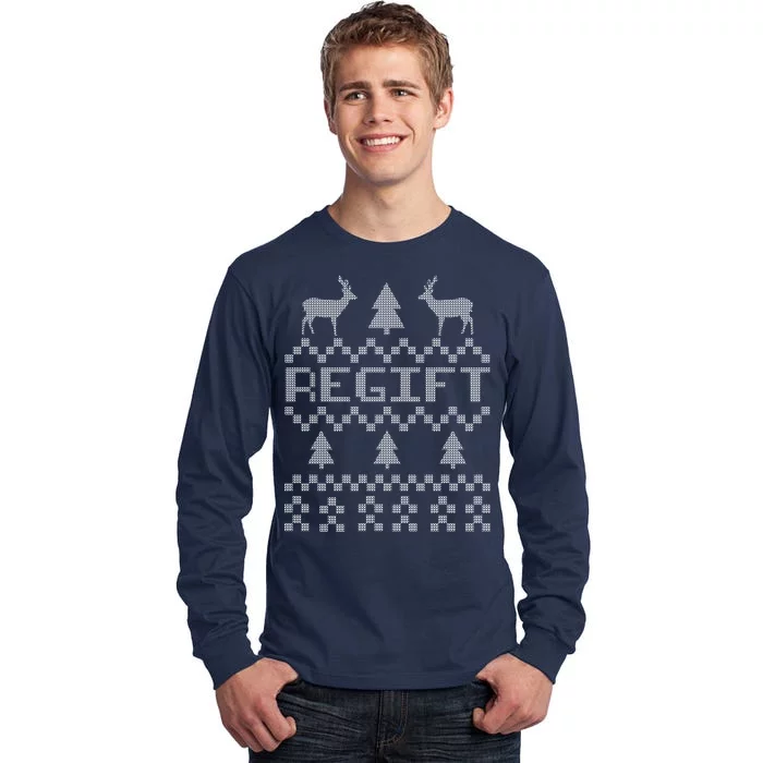 Funny Ugly Christmas Sweater Regift Tall Long Sleeve T-Shirt