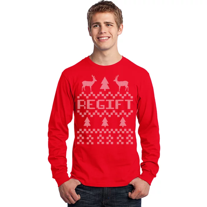 Funny Ugly Christmas Sweater Regift Long Sleeve Shirt