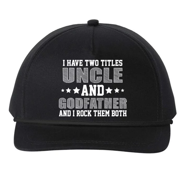 Funny Uncle And Godfather I Rock Them Both Snapback Five-Panel Rope Hat