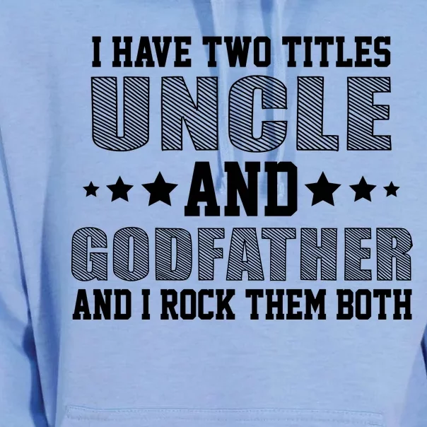 Funny Uncle And Godfather I Rock Them Both Unisex Surf Hoodie