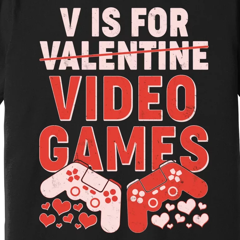 Funny V is For Video Games Gaming Fan Premium T-Shirt