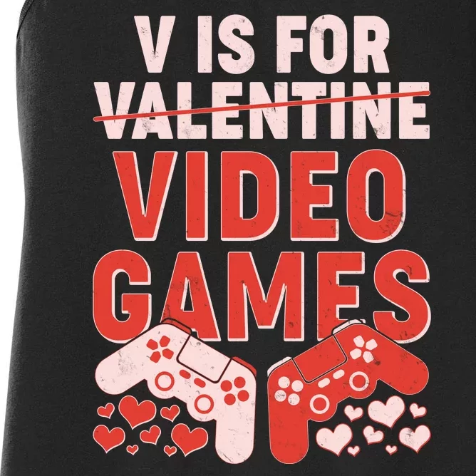 Funny V is For Video Games Gaming Fan Women's Racerback Tank