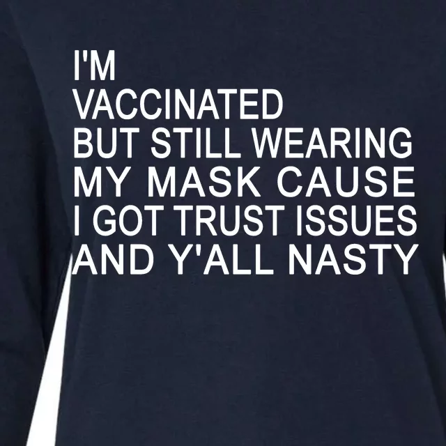 Funny Vaccinated Trust Issues Womens Cotton Relaxed Long Sleeve T-Shirt