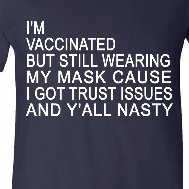 Funny Vaccinated Trust Issues V-Neck T-Shirt