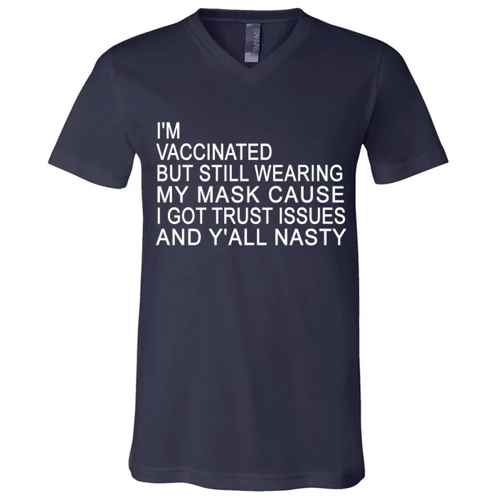 Funny Vaccinated Trust Issues V-Neck T-Shirt