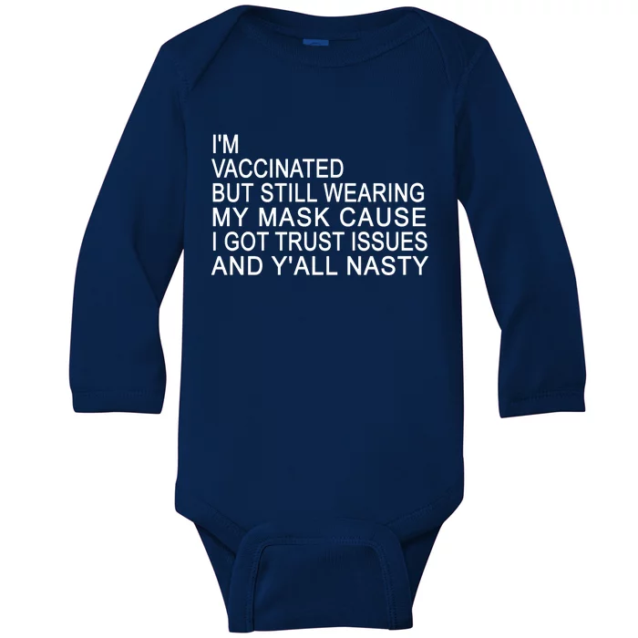 Funny Vaccinated Trust Issues Baby Long Sleeve Bodysuit