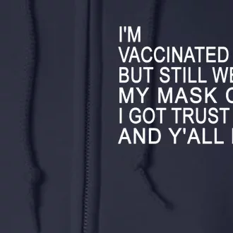 Funny Vaccinated Trust Issues Full Zip Hoodie