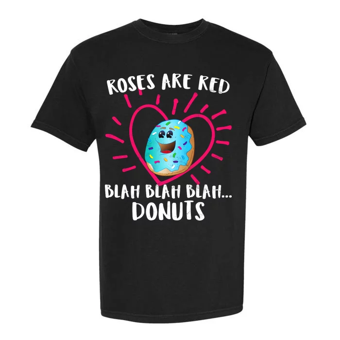 Funny Valentines Day Donuts Roses Are Red Garment-Dyed Heavyweight T-Shirt