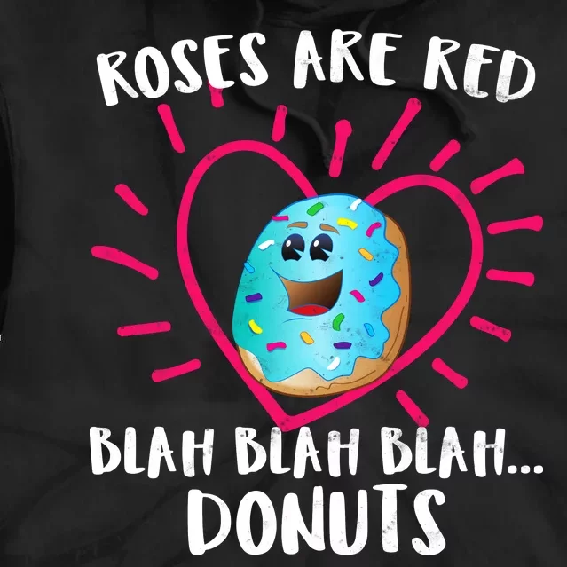 Funny Valentines Day Donuts Roses Are Red Tie Dye Hoodie