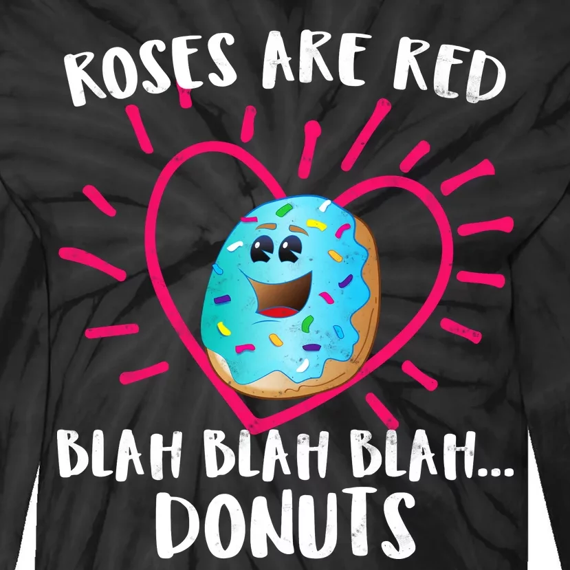 Funny Valentines Day Donuts Roses Are Red Tie-Dye Long Sleeve Shirt