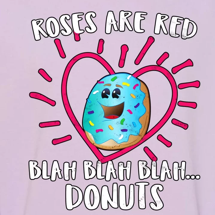 Funny Valentines Day Donuts Roses Are Red Garment-Dyed Sweatshirt