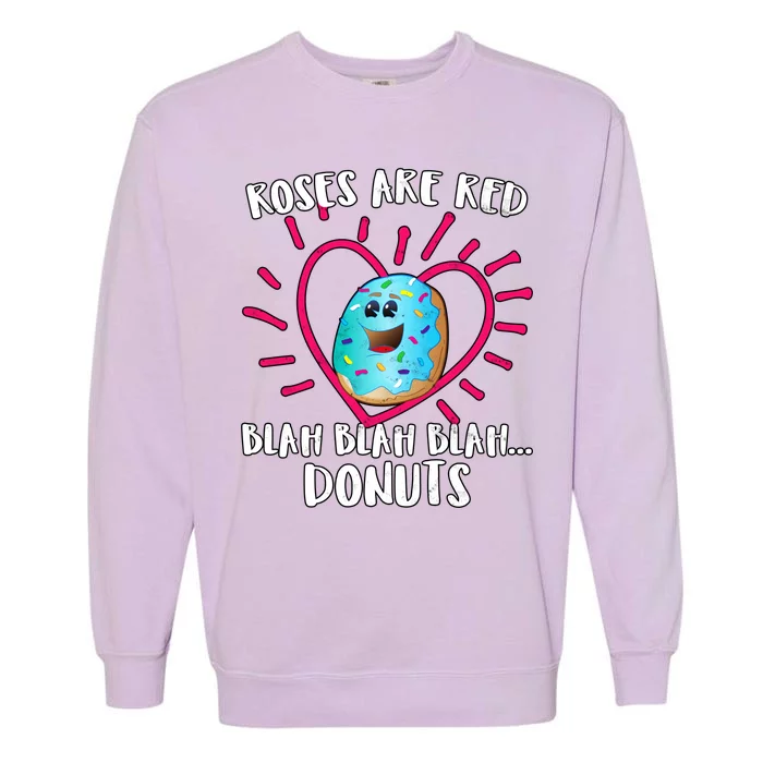 Funny Valentines Day Donuts Roses Are Red Garment-Dyed Sweatshirt