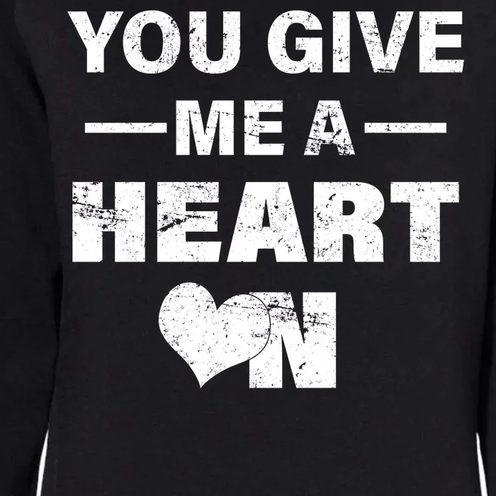 Funny Valentines Day Give Me A Heart On Womens California Wash Sweatshirt