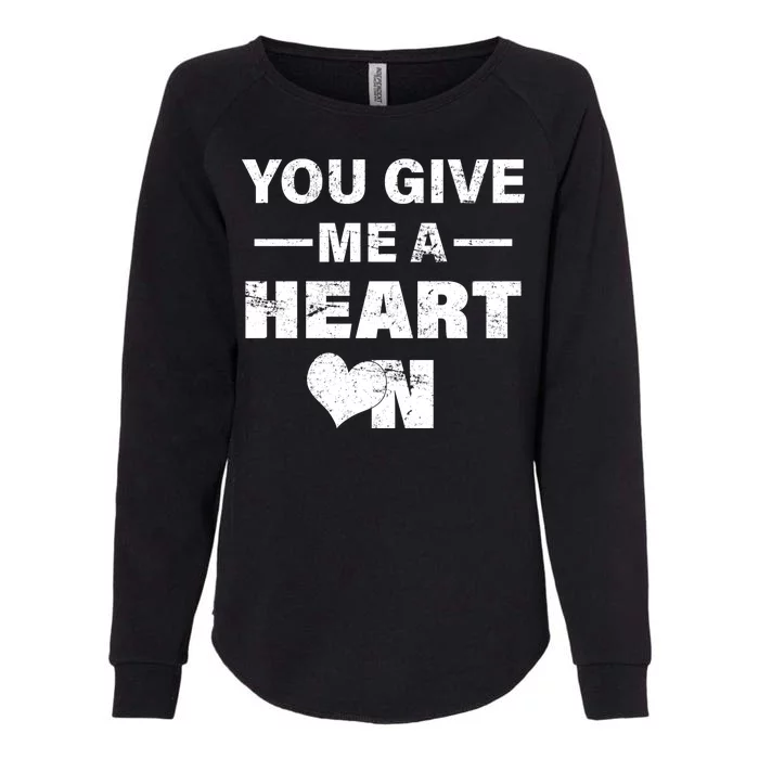 Funny Valentines Day Give Me A Heart On Womens California Wash Sweatshirt