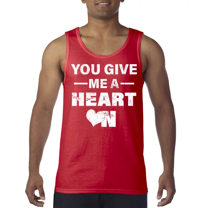 Funny Valentines Day Give Me A Heart On Tank Top