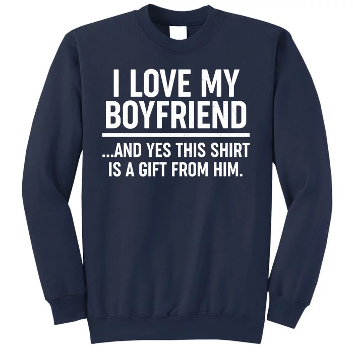 Funny Valentine's Day I Love My Boyfriend Sweatshirt