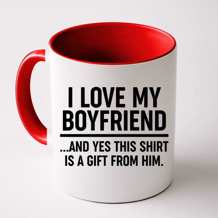 Funny Valentine's Day I Love My Boyfriend Front & Back Coffee Mug