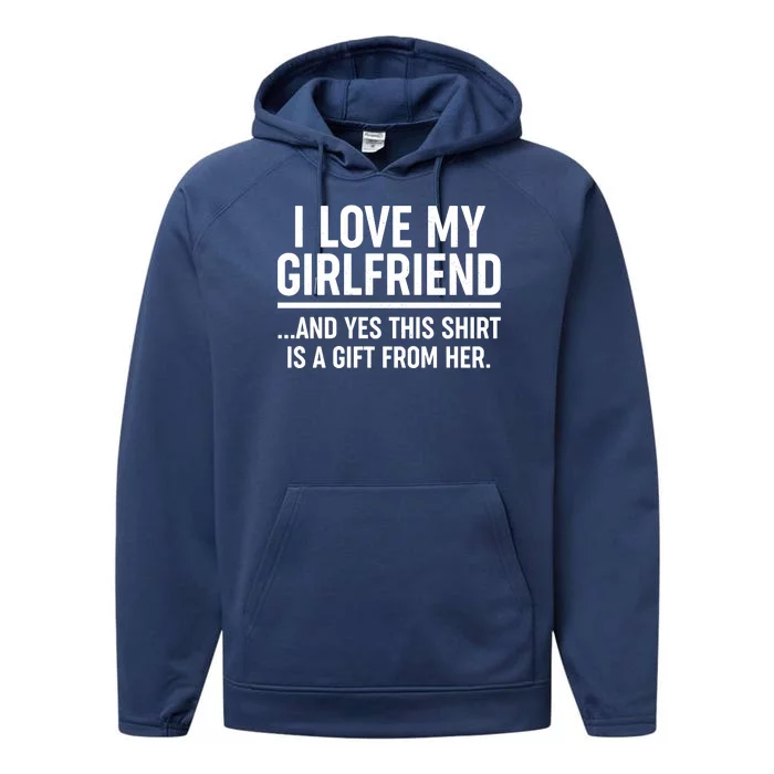 Funny Valentine's Day I Love My Girlfriend Performance Fleece Hoodie