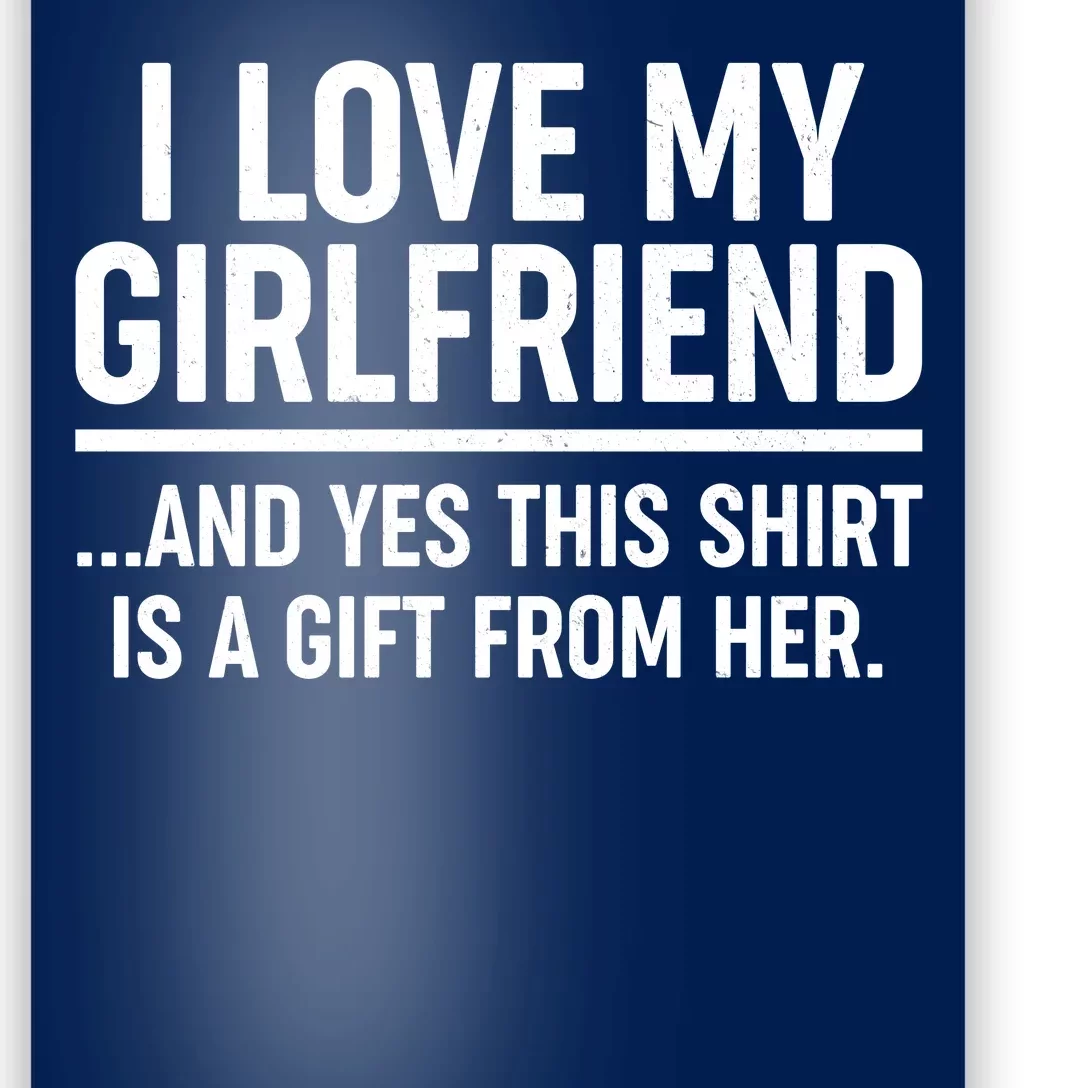 Funny Valentine's Day I Love My Girlfriend Poster