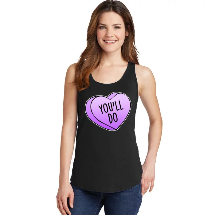 Funny Valentine's Day You'll Do Candy Heart Anti-Valentine Ladies Essential Tank