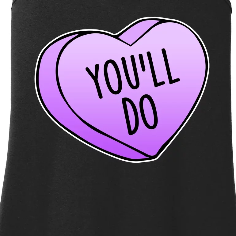 Funny Valentine's Day You'll Do Candy Heart Anti-Valentine Ladies Essential Tank