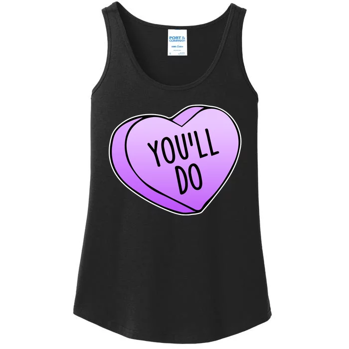 Funny Valentine's Day You'll Do Candy Heart Anti-Valentine Ladies Essential Tank