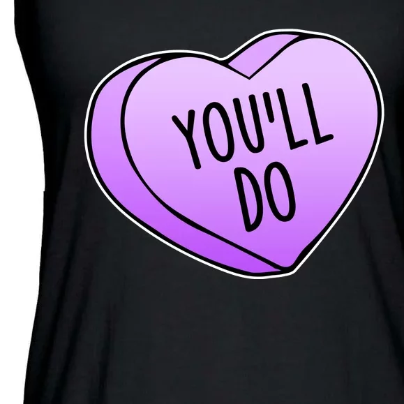 Funny Valentine's Day You'll Do Candy Heart Anti-Valentine Ladies Essential Flowy Tank