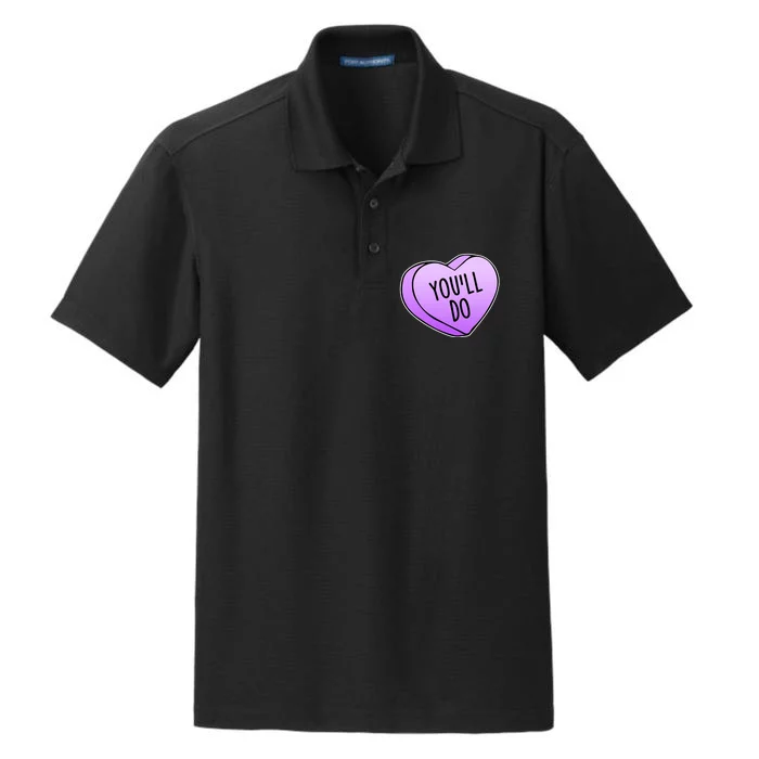 Funny Valentine's Day You'll Do Candy Heart Anti-Valentine Dry Zone Grid Performance Polo