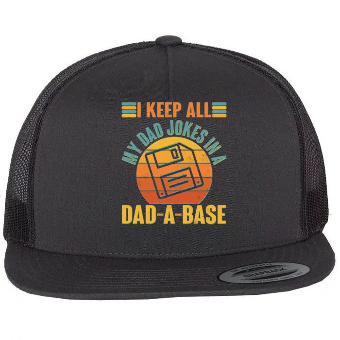 Funny Vintage I Keep All My Dad Jokes In A Dad-A-Base Flat Bill Trucker Hat