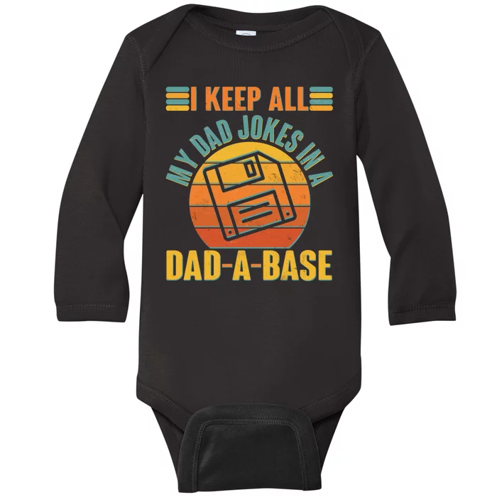 Funny Vintage I Keep All My Dad Jokes In A Dad-A-Base Baby Long Sleeve Bodysuit