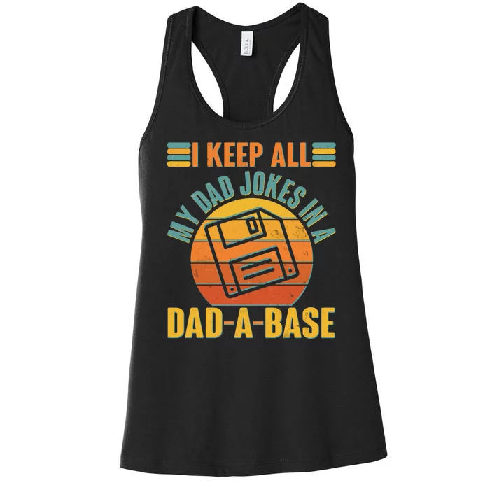 Funny Vintage I Keep All My Dad Jokes In A Dad-A-Base Women's Racerback Tank