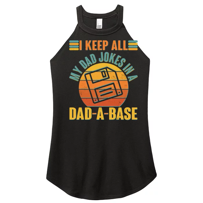 Funny Vintage I Keep All My Dad Jokes In A Dad-A-Base Women’s Perfect Tri Rocker Tank