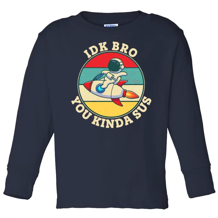 Funny Vintage IDK BRO You Kinda Sus Impostor Among Us Toddler Long Sleeve Shirt