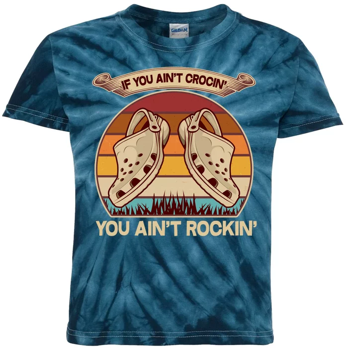 Funny Vintage If You Ain't Crocin' You Ain't Rockin Kids Tie-Dye T-Shirt