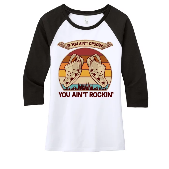 Funny Vintage If You Ain't Crocin' You Ain't Rockin Women's Tri-Blend 3/4-Sleeve Raglan Shirt