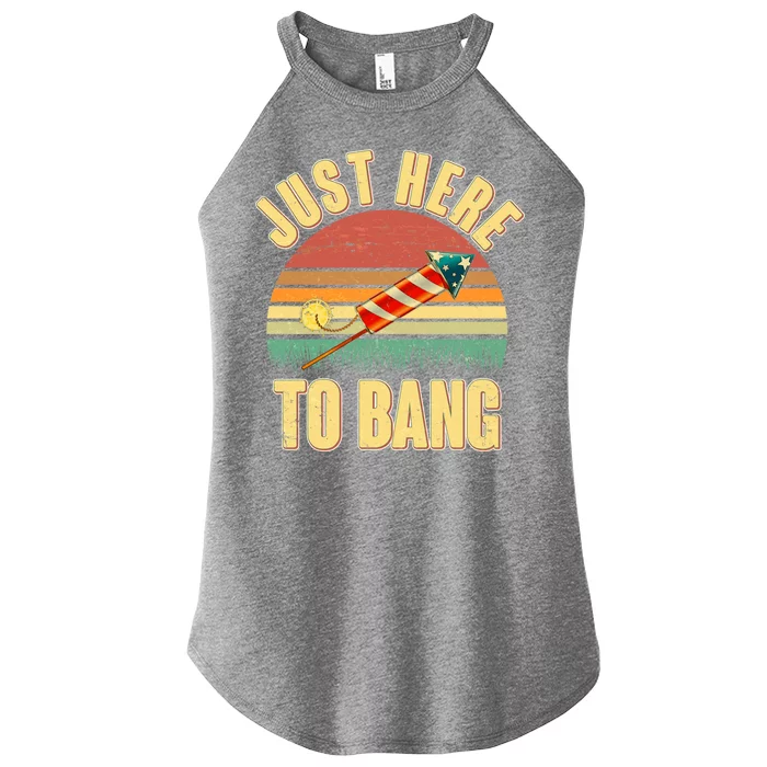 Funny Vintage Just Here To Bang July 4th Women’s Perfect Tri Rocker Tank