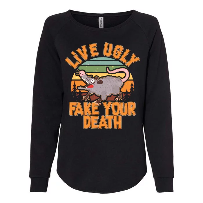 Funny Vintage Live Ugly Fake Your Death Womens California Wash Sweatshirt