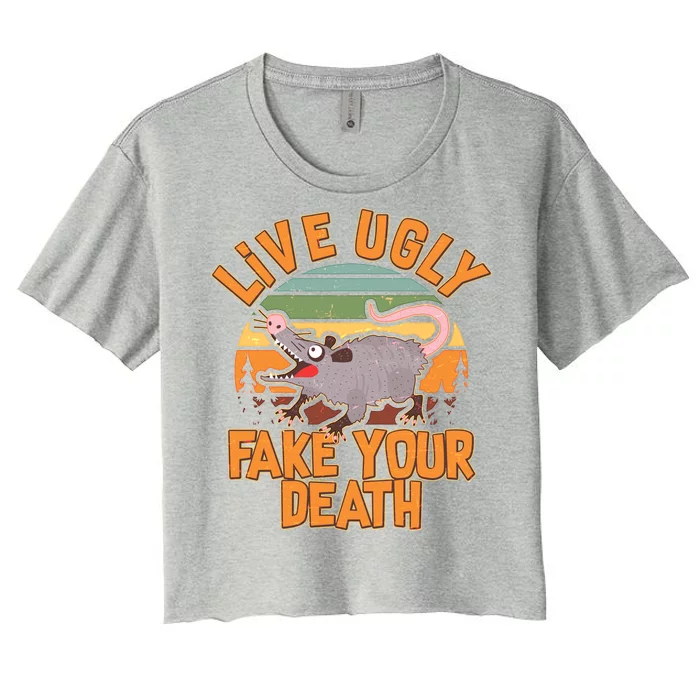 Funny Vintage Live Ugly Fake Your Death Women's Crop Top Tee