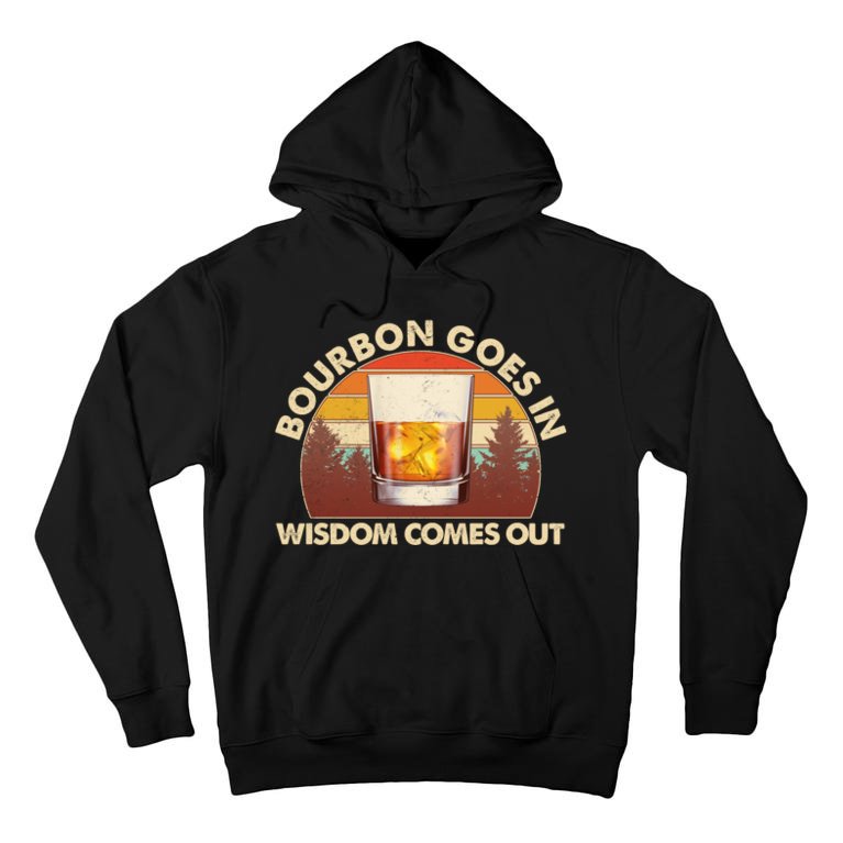 Funny Vintage Retro Bourbon Goes In Wisdom Comes Out Tall Hoodie