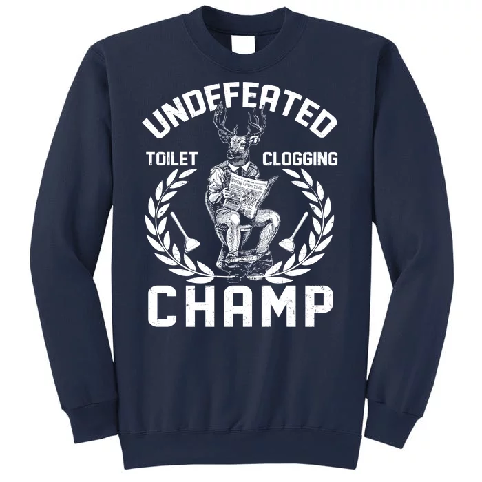 Funny Vintage Undefeated Toilet Clogging Champ Sweatshirt