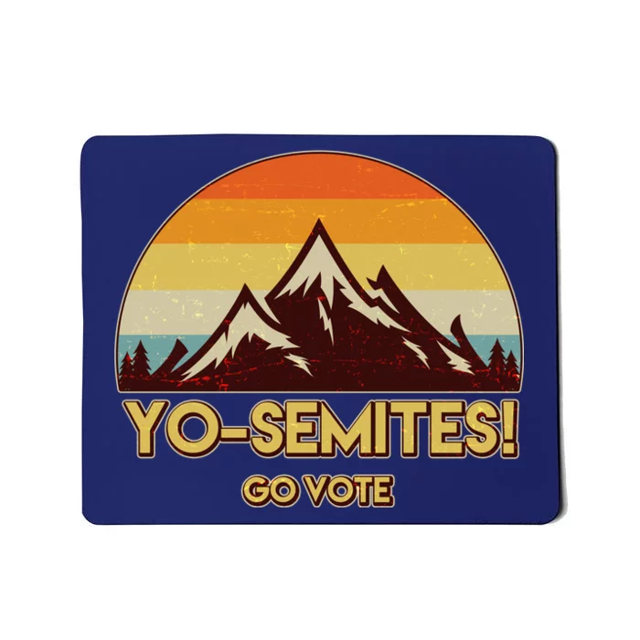 Funny Vintage Yo-Semites Go Vote Anti Trump Mousepad