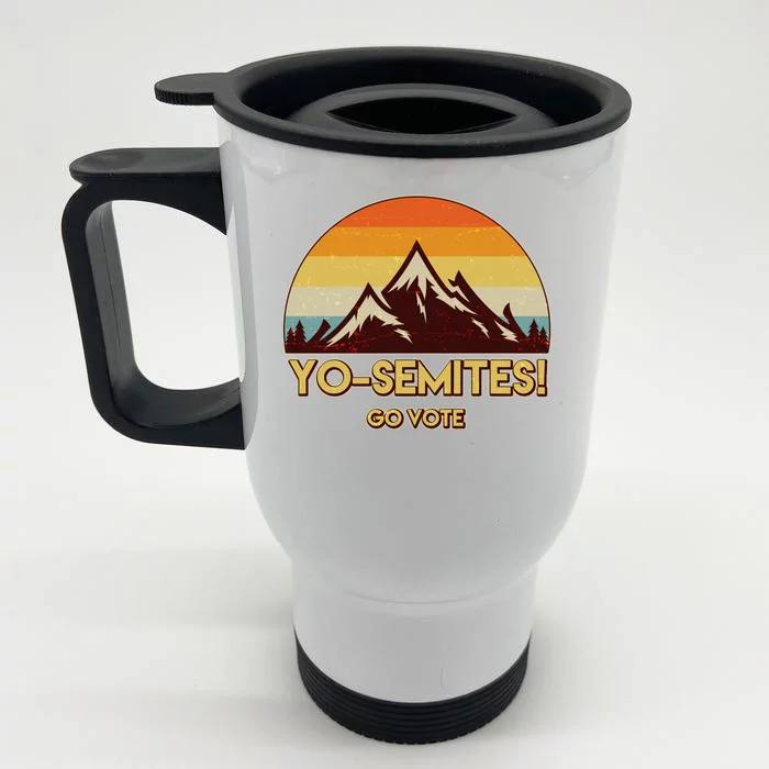 Funny Vintage Yo-Semites Go Vote Anti Trump Front & Back Stainless Steel Travel Mug