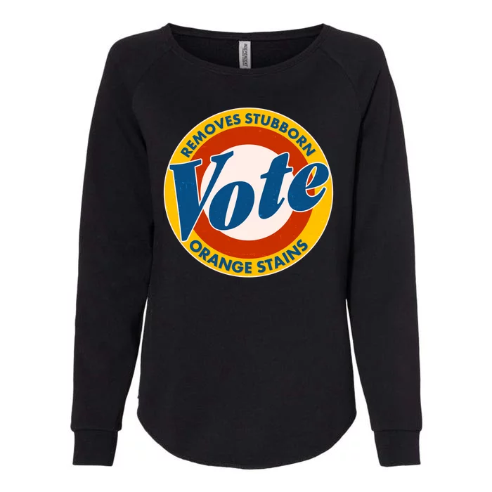 Funny VOTE Removes Stubborn Orange Stains Womens California Wash Sweatshirt