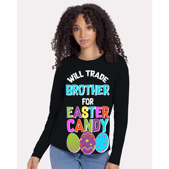 Funny Will Trade Brother For Easter Candy Womens Cotton Relaxed Long Sleeve T-Shirt