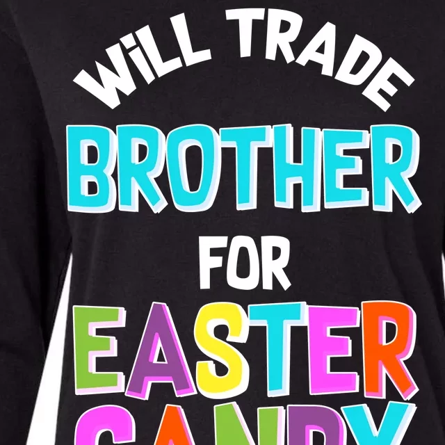 Funny Will Trade Brother For Easter Candy Womens Cotton Relaxed Long Sleeve T-Shirt