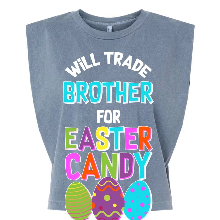 Funny Will Trade Brother For Easter Candy Garment-Dyed Women's Muscle Tee